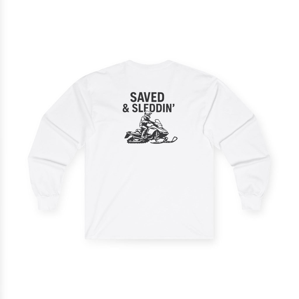 Saved & Sleddin' Unisex Ultra Cotton Long Sleeve Tee