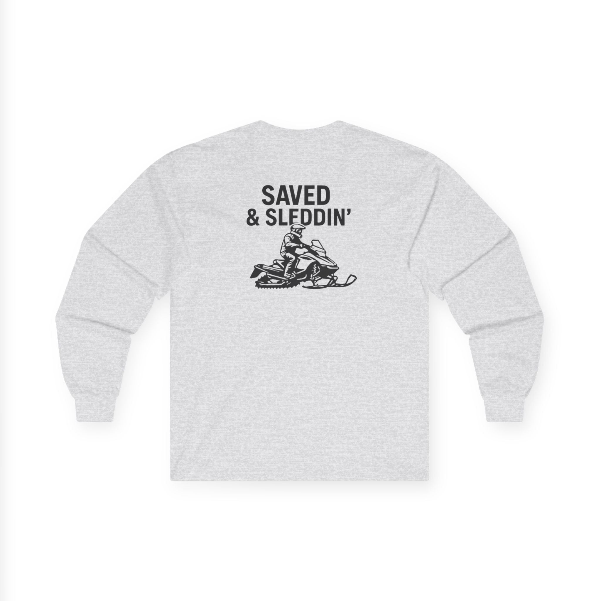 Saved & Sleddin' Unisex Ultra Cotton Long Sleeve Tee