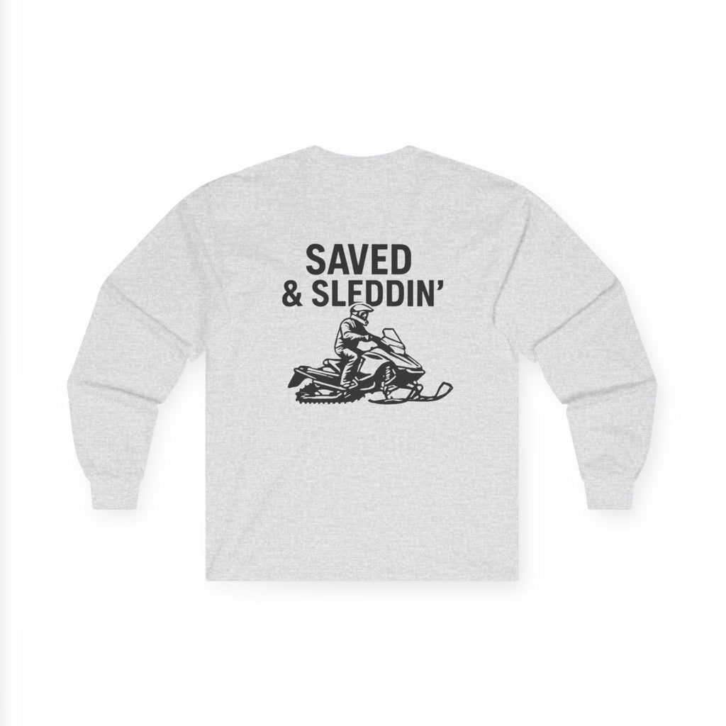 Saved & Sleddin' Unisex Ultra Cotton Long Sleeve Tee