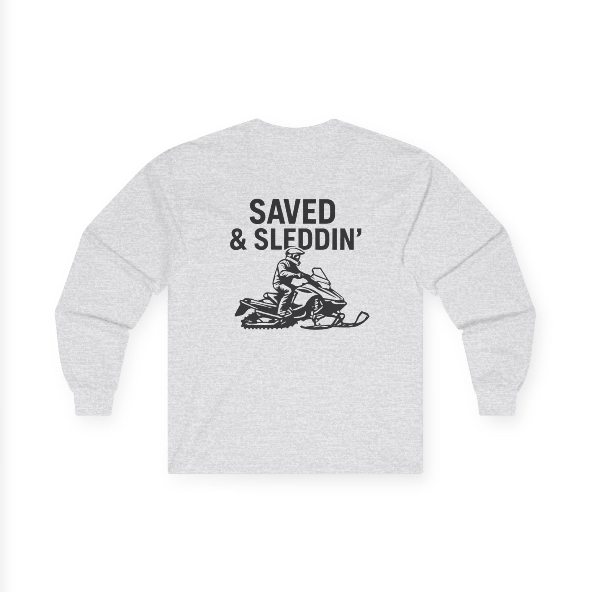 Saved & Sleddin' Unisex Ultra Cotton Long Sleeve Tee