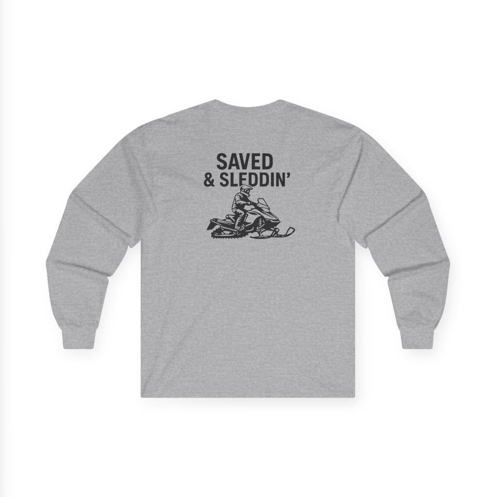 Saved & Sleddin' Unisex Ultra Cotton Long Sleeve Tee