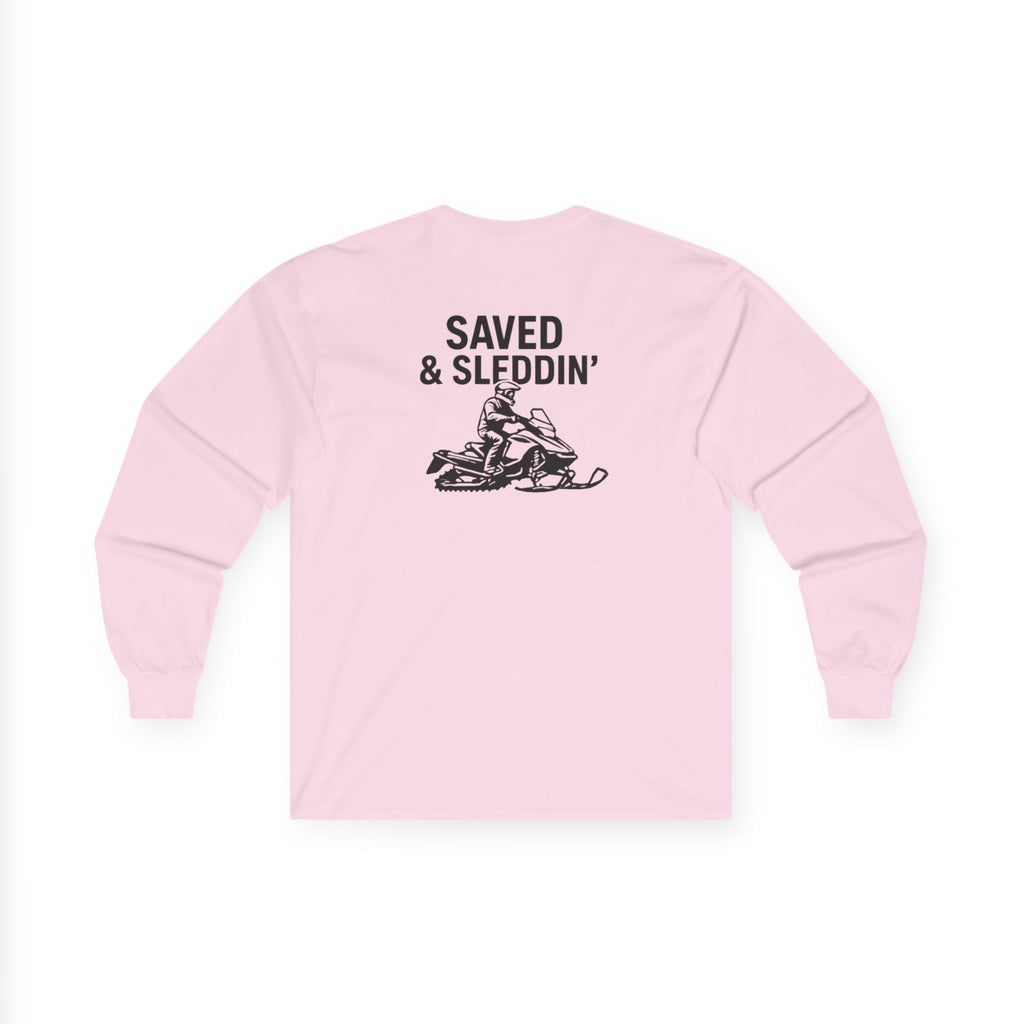Saved & Sleddin' Unisex Ultra Cotton Long Sleeve Tee