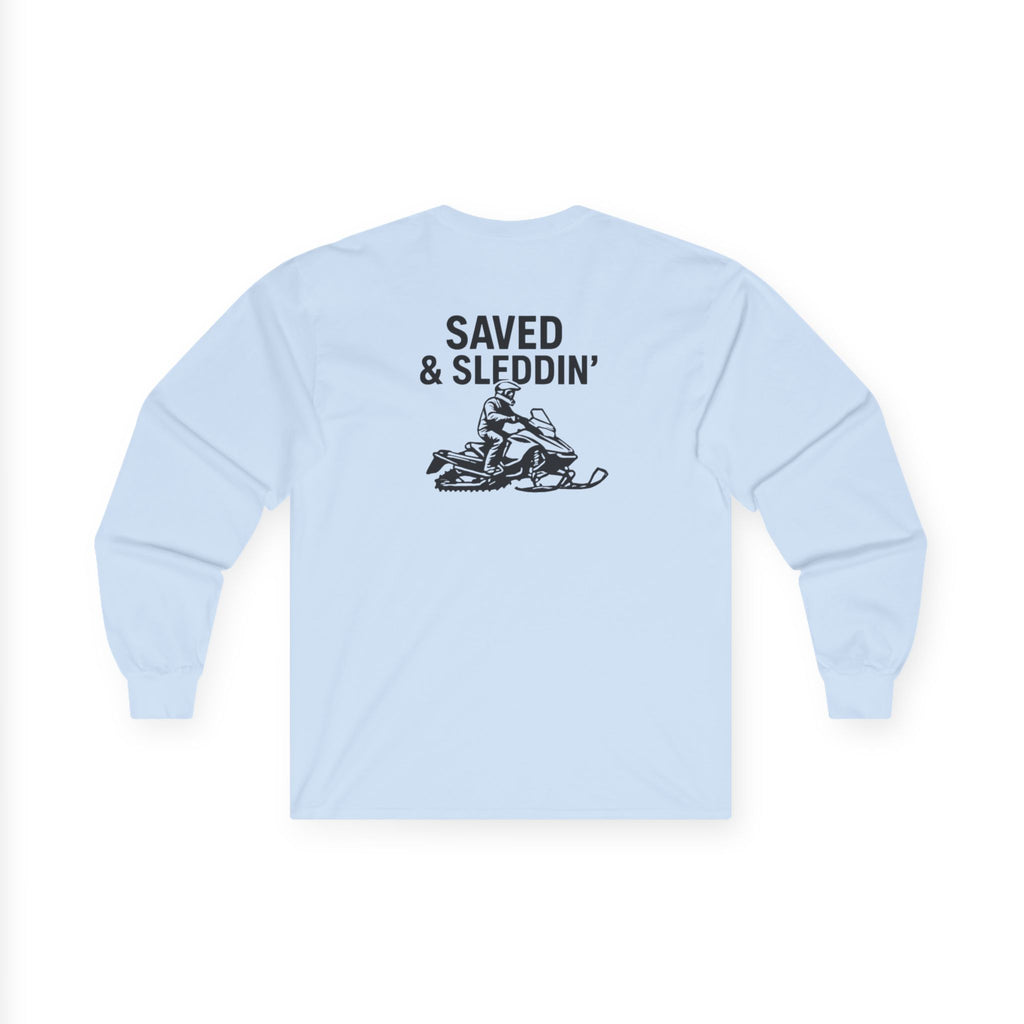 Saved & Sleddin' Unisex Ultra Cotton Long Sleeve Tee