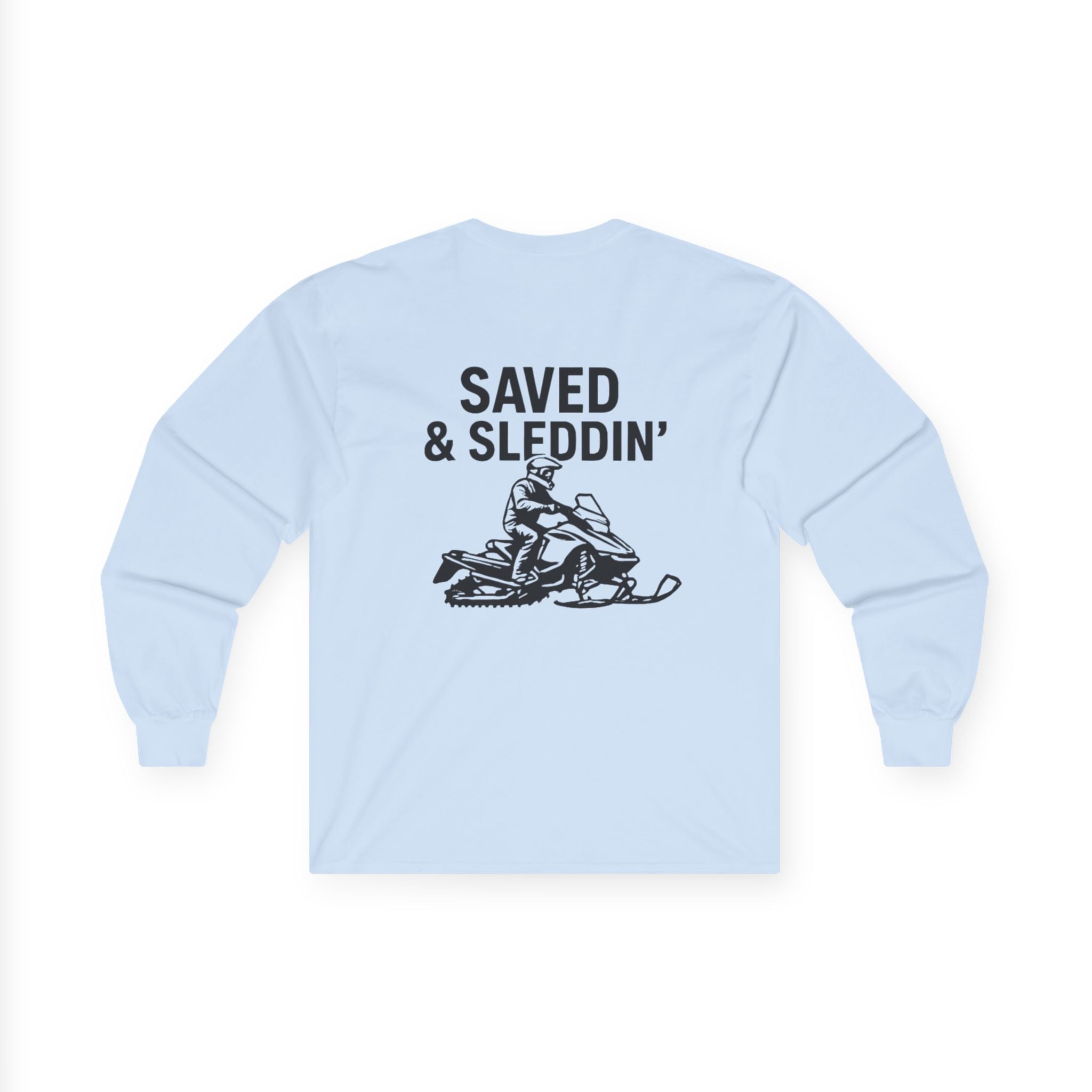 Saved & Sleddin' Unisex Ultra Cotton Long Sleeve Tee