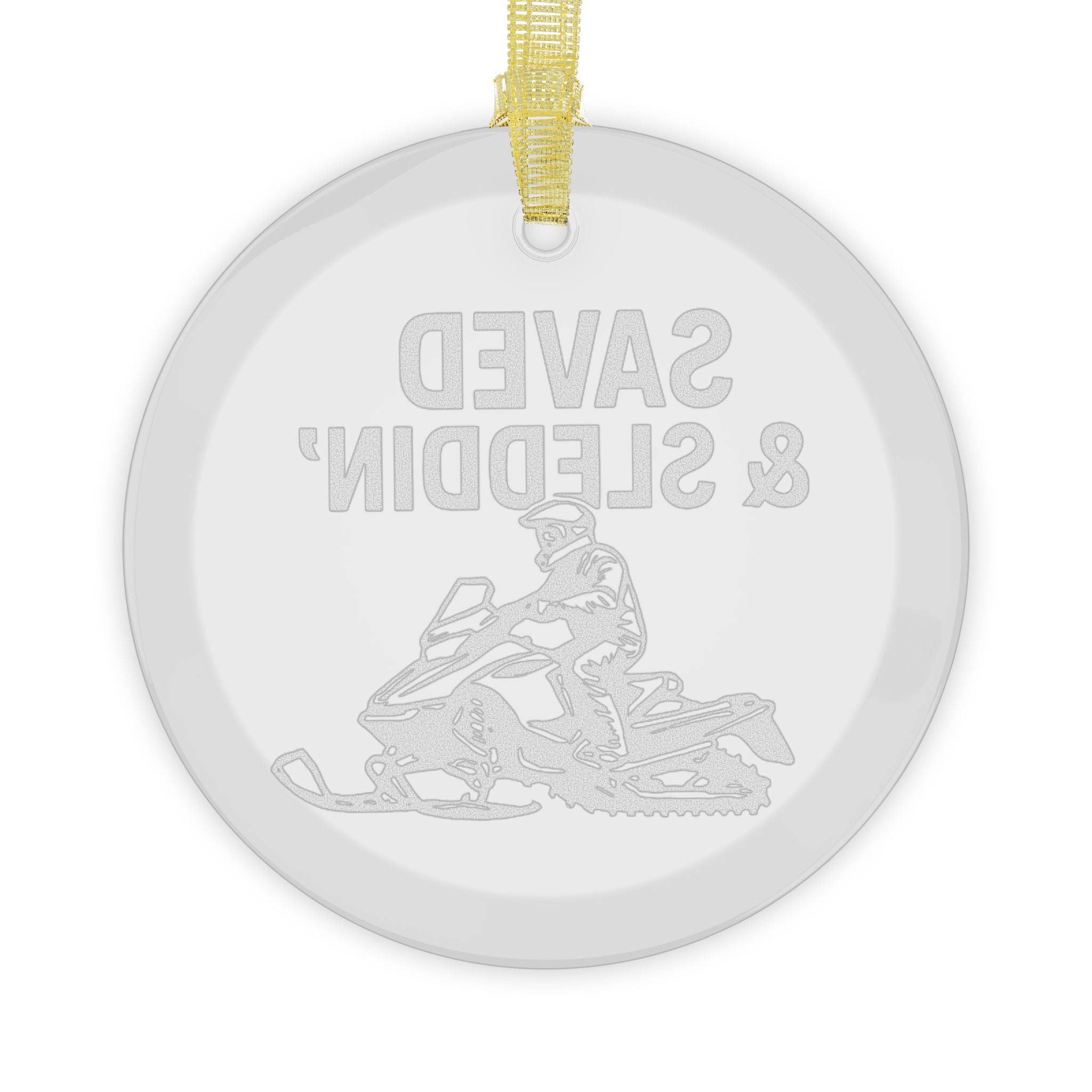 Saved n' Sleddin Glass Ornament