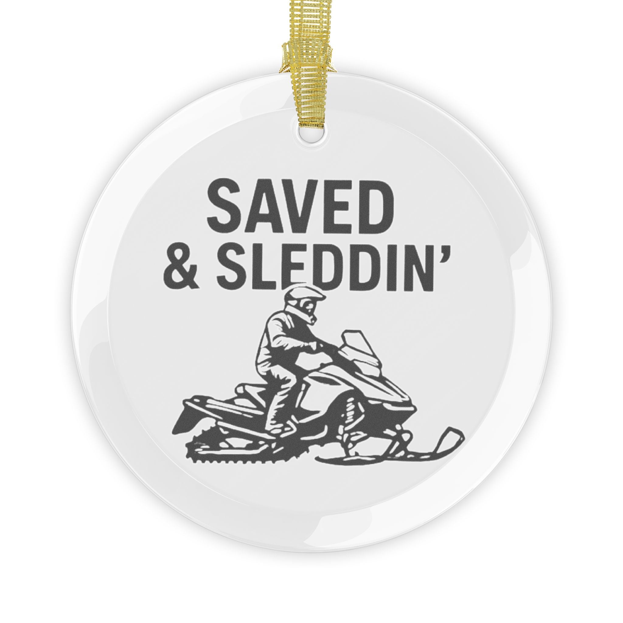 Saved n' Sleddin Glass Ornament